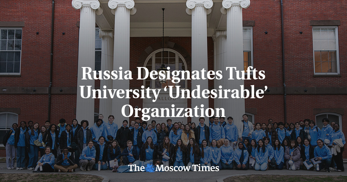 Russia Designates Tufts University ‘Undesirable’ Organization